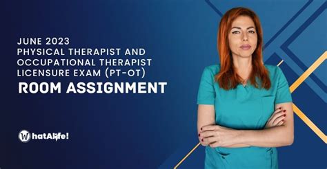 ROOM ASSIGNMENTS: June 2023 Physical Therapist and  .